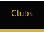 Clubs